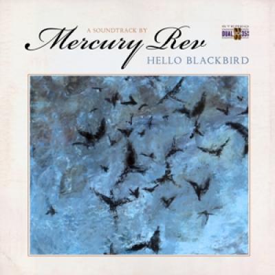 Mercury Rev - Hello Blackbird (A Soundtrack By...) (Marbled Blue Vinyl) (LP)