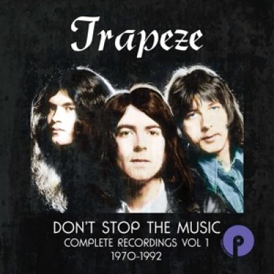 Trapeze - Don'T Stop The Music:  (Complete Recordings Volume 1 (1970-1992)) (6CD)