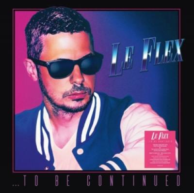 Le Flex - To Be Continued (LP)
