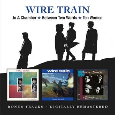 Wire Train - In A Chamber/Between Two Words/Ten Women (2CD)
