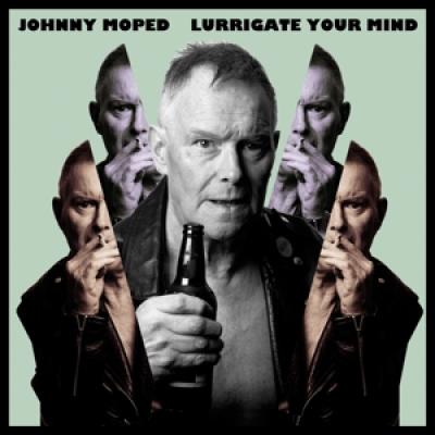 Moped, Johnny - Lurrigate Your Mind (LP)