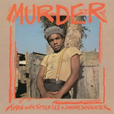 Toyan - Murder (With Tipper Lee & Johnny Slaughter) (LP)