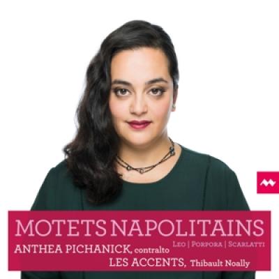 Pichanick Anthea Noally Thibault Le - Motets Napolitains