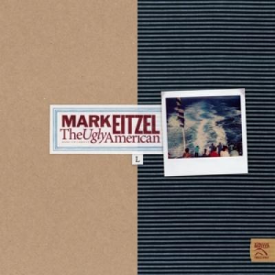 Eitzel, Mark - Ugly American (LP)