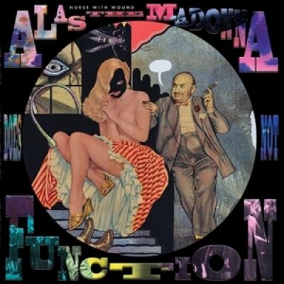 Nurse With Wound - Alas The Madonna Does Not Function (Pict Disc) (LP)