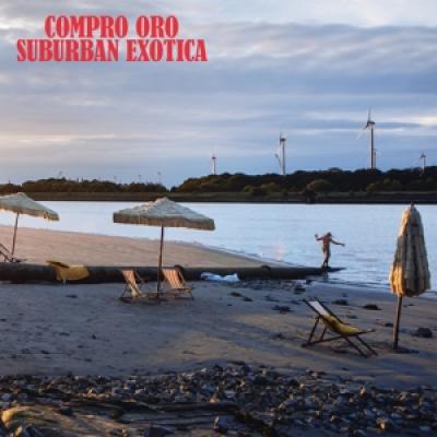 Compro Oro - Suburban Exotica (LP)