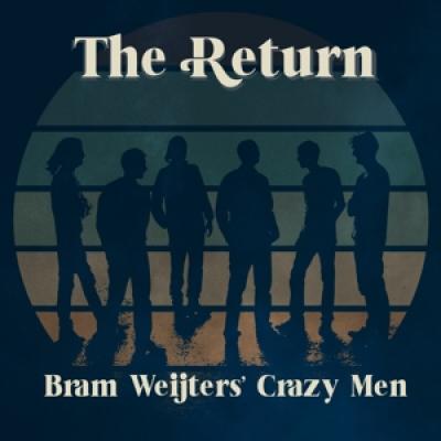 Bram Weijters' Crazy Men - The Return (LP)