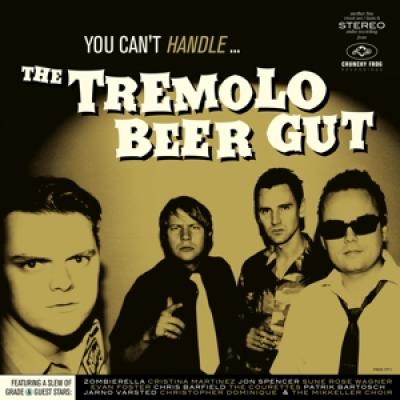 The Tremolo Beer Gut - You Cant Handle The Tremolo Beer Gu (LP)