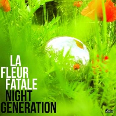 La Fleur Fatale - Night Generation (LP)