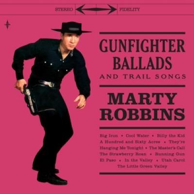 Robbins, Marty - Gunfighter Ballads And Trail Songs (2LP)