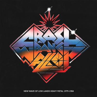 V/A - Crash! Bang! Wallup! (2LP) (New Wave of Lowlands Heavy Metal 1979-1984)