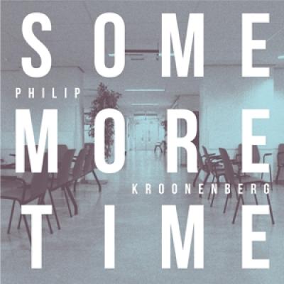 Kroonenberg, Philip - Some More Time (2LP)
