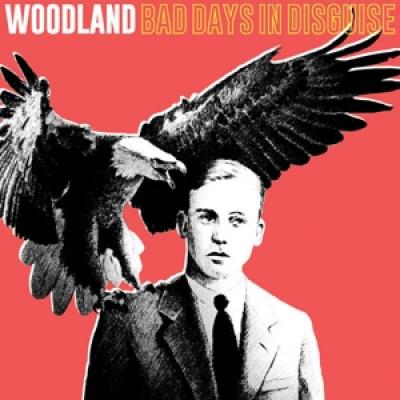 Woodland - Bad Days In Disguise (LP+CD)