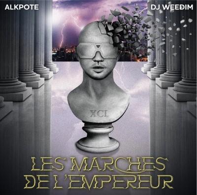 Alkpote & Dj Weedim - Les Marches De L'Empereur