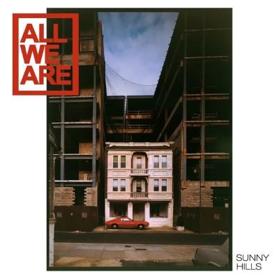 All We Are - Sunny Hills (Limited Edition) (LP)