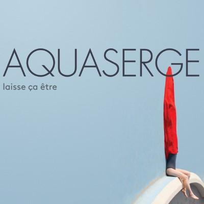 Aquaserge - Laisse Ca Etre (LP)