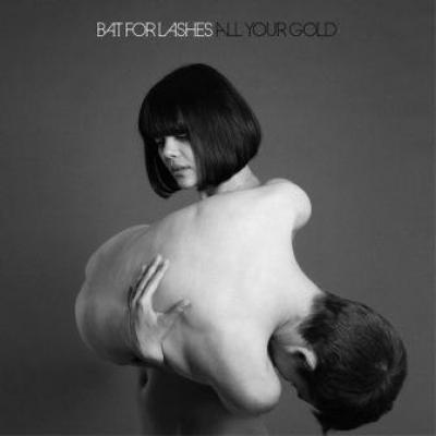 Bat For Lashes - All Your Gold (7") (cover)