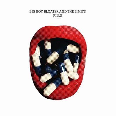 Big Boy Bloater & the Limits - Pills (LP+Download)