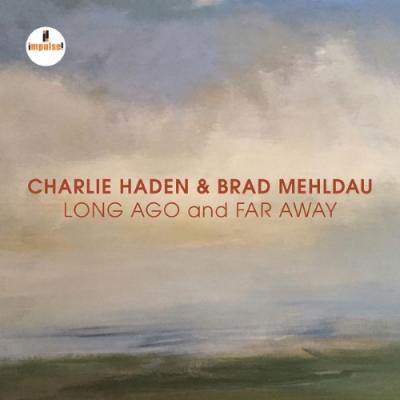 Charlie Haden & Brad Mehldau - Long Ago and Far Away (Live)