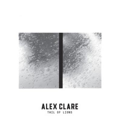 Clare, Alex - Tail Of Lions