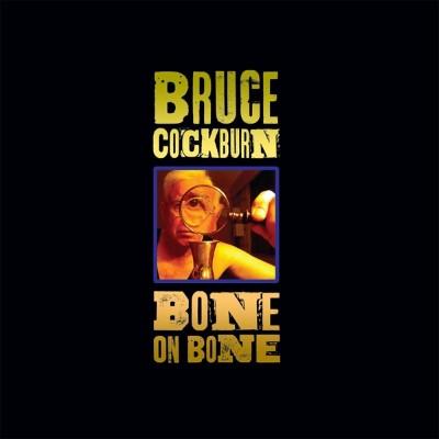 Cockburn, Bruce - Bone On Bone (LP)