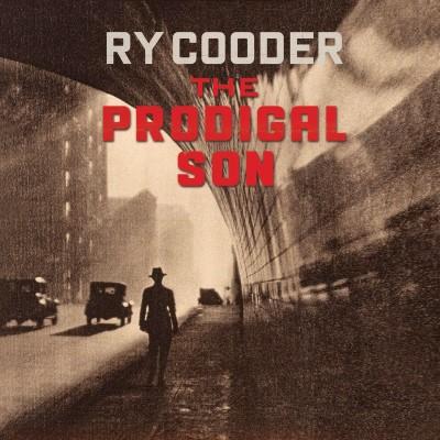 Cooder, Ry - Prodigal Son
