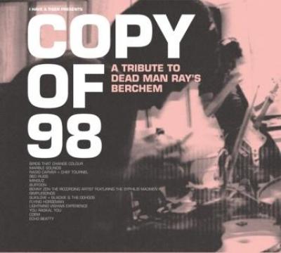 Copy Of '98 (A Tribute To Dead Man Ray's Berchem) (cover)