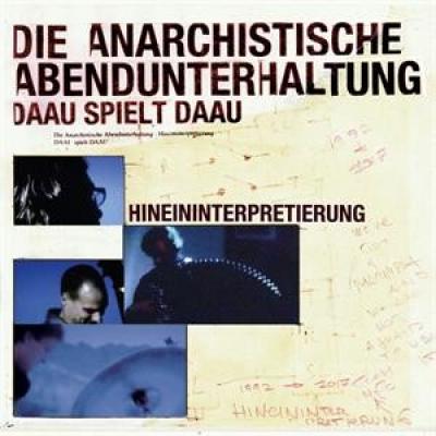 DAAU - Hineininterpretierung (25th Anniversary Edition)