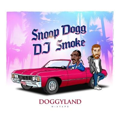 DJ Smoke & Snoop Dogg - Doggyland