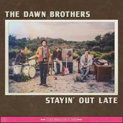 Dawn Brothers - Stayin' Out Late (LP)