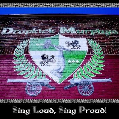 Dropkick Murphys - Sing Loud, Sing Proud! (LP)