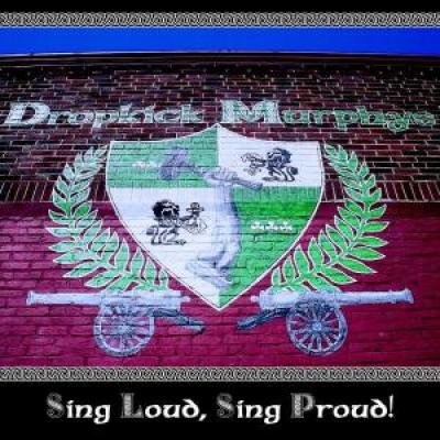 Dropkick Murphys - Sing Loud, Sing Proud (cover)