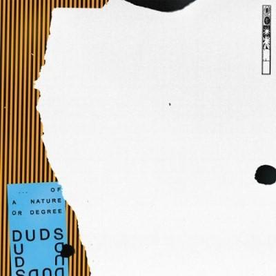 Duds - Of a Nature of Degree