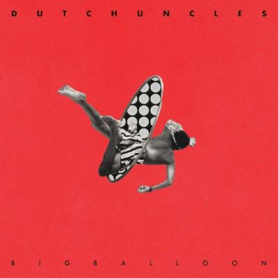 Dutch Uncles - Big Balloon (LP)