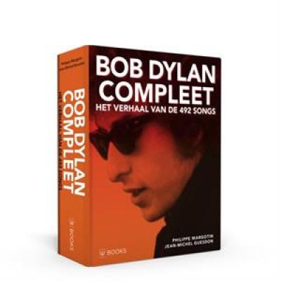 Dylan, Bob - Compleet: Het Verhaal Van De 492 Songs (BOEK)