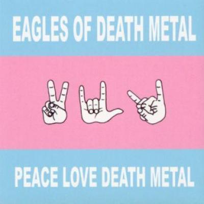 Eagles Of Death Metal - Peace Love Death Metal (cover)