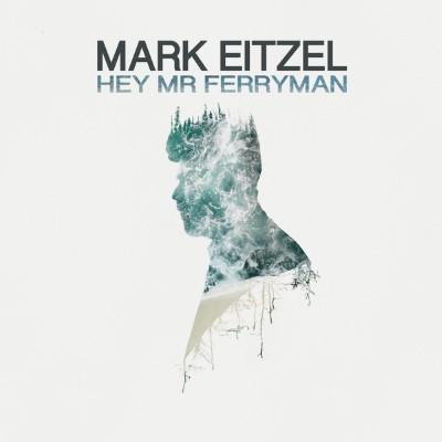 Eitzel, Mark - Hey Mr. Ferryman (LP)