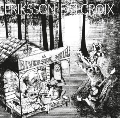 Eriksson Delcroix - Riverside Hotel (LP)