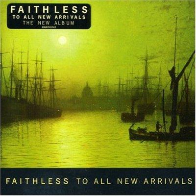 Faithless - To All New Arrivals (cover)