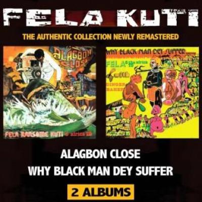 Fela Kuti - Alagbon Close + Why Black Man Dey Suffer (2CD) (cover)