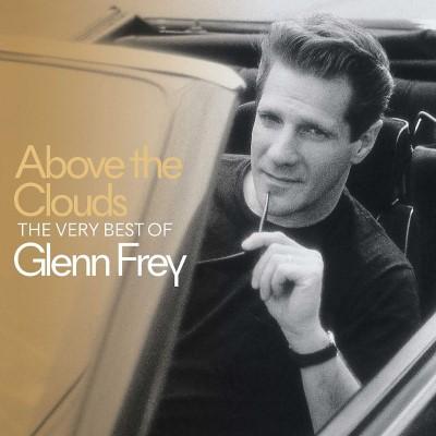 Frey, Glenn - Above the Clouds (Very Best Of)