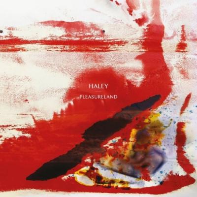 Haley - Pleasureland (White Vinyl) (LP)