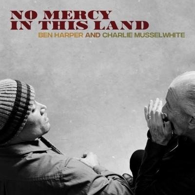 Harper, Ben & Charlie Musselwhite - No Mercy In This Land (Blue Vinyl) (LP)