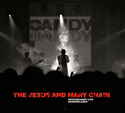Jesus & Mary Chain - Live At Barrowlands