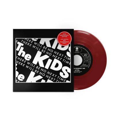 The Kids - There Will Be No Next Time(red 7INCH)