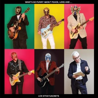 Los Straitjackets - What's So Funny About Peace Love and... (LP+Download)