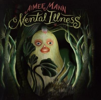 Mann, Aimee - Mental Illness
