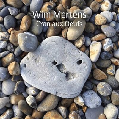 Mertens, Wim - Cran Aux Oeufs (3CD)