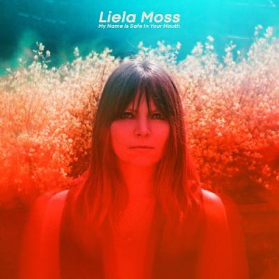 Moss, Liela - My Name is Save In Your Mouth