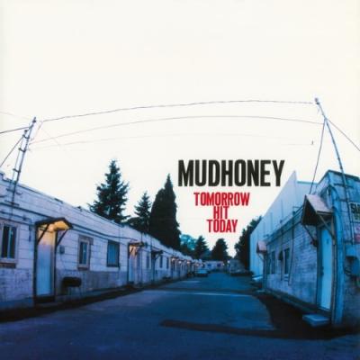 Mudhoney - Tomorrow Hit Today (LP)